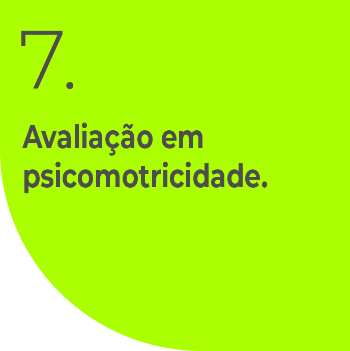 Avaliação em psicomotricidade.
